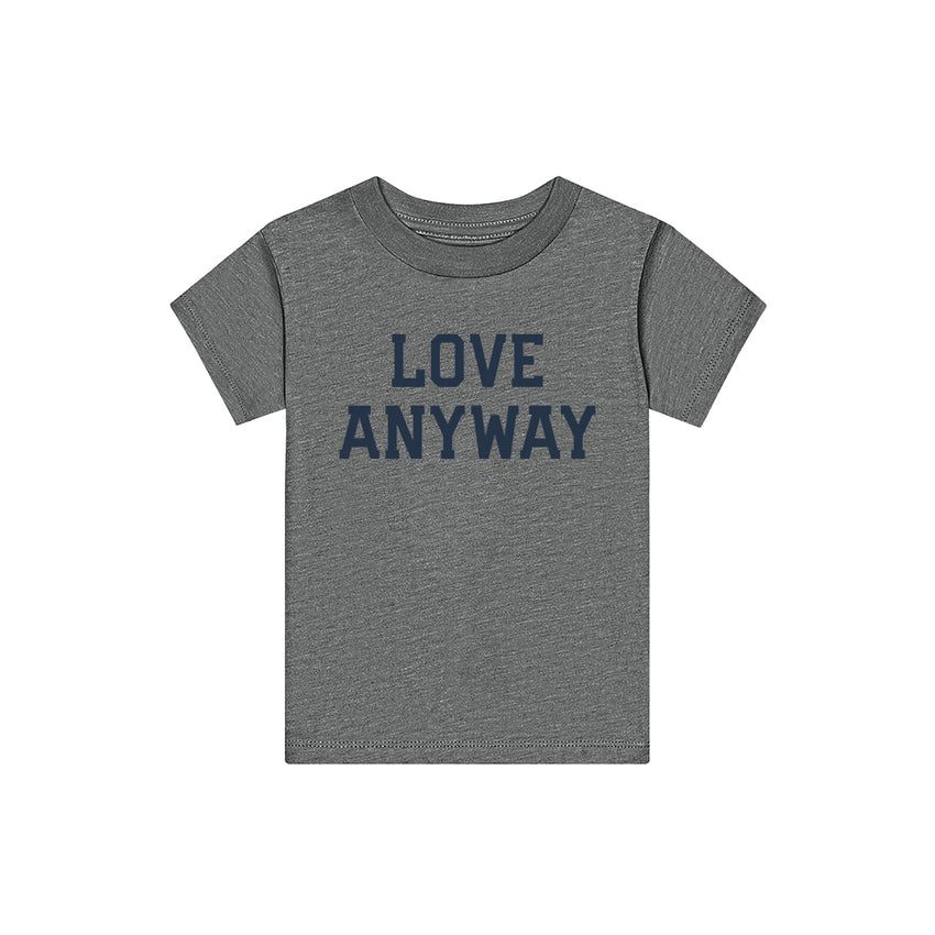 "Love Anyway" Kids Shirt
