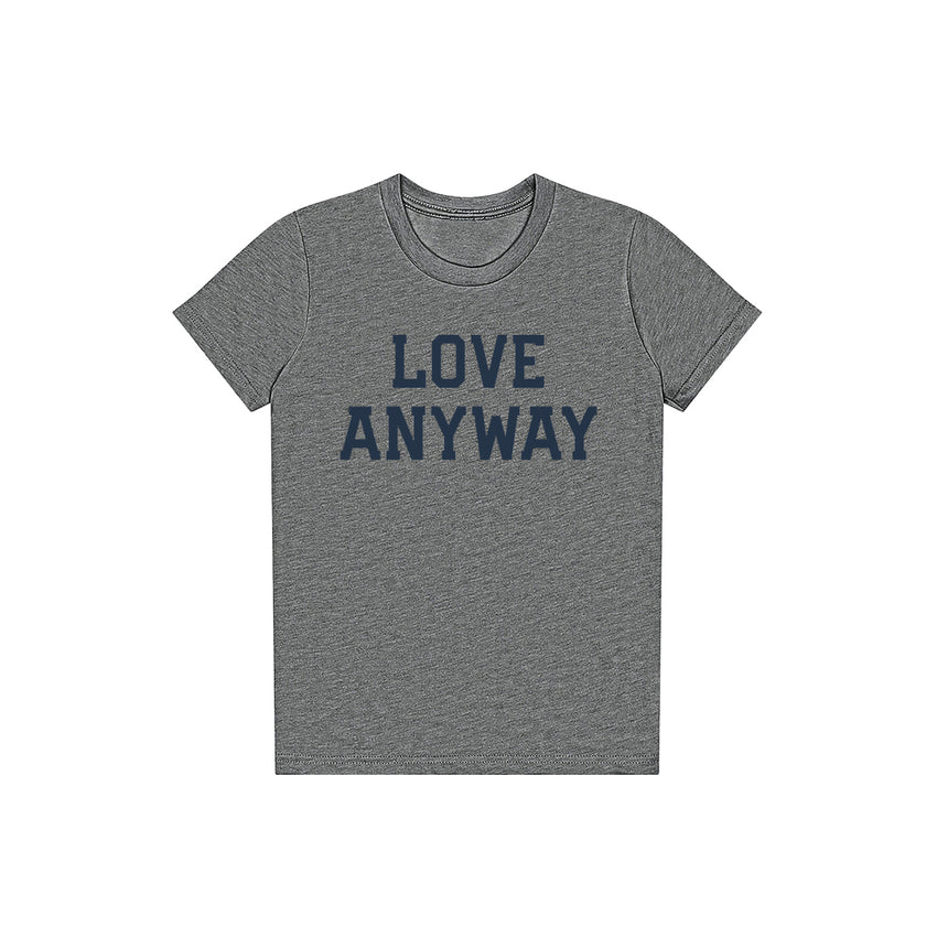 "Love Anyway" Youth Shirt