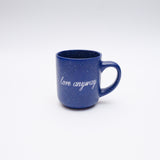 "Love Anyway" Mug