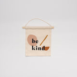 "Be Kind" Hang Sign