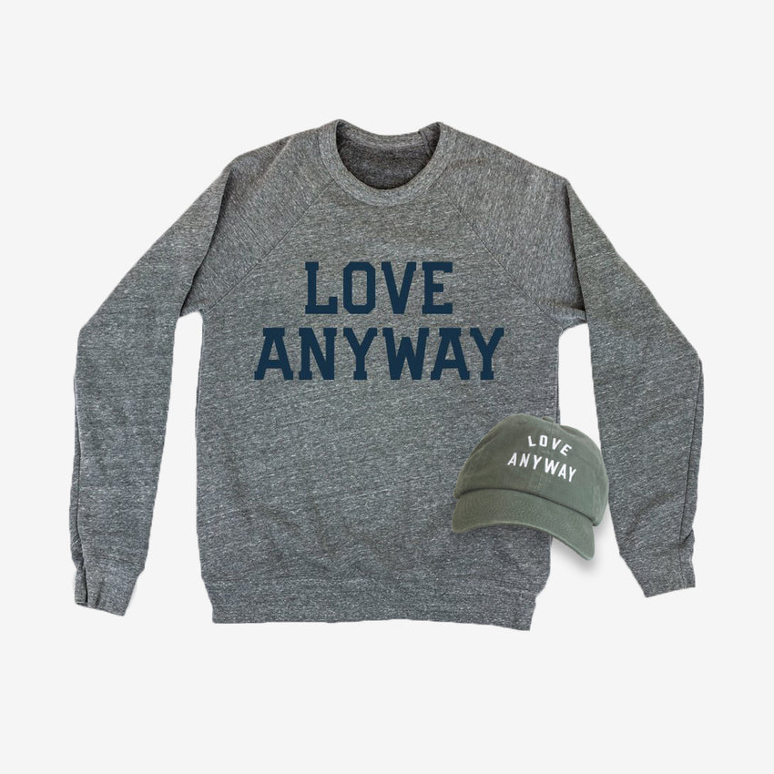 "Love Anyway" Grey Sweatshirt & Emerald Hat Bundle