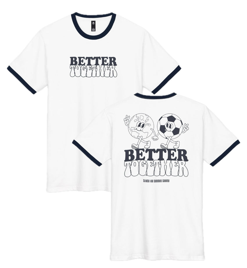 Better Together World and Soccer Staple Ringer Tee
