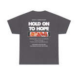 "Hold on to Hope" Double-Sided Unisex Heavy Cotton Tee