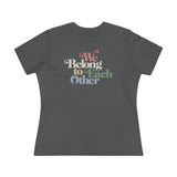 "We Belong To Each Other” Vintage Women's Cotton Tee