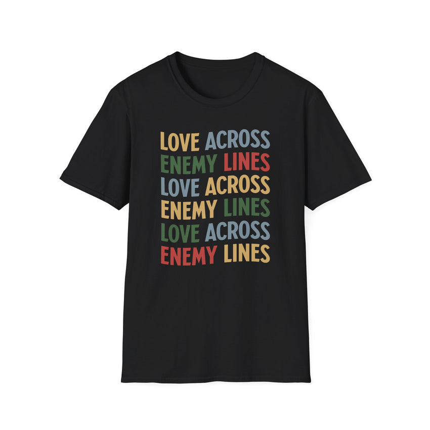 "Love Across Enemy Lines" Unisex Softstyle T-Shirt