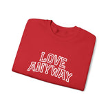 "Love Anyway"  Collegiate White Embroidered Unisex Crewneck Sweatshirt
