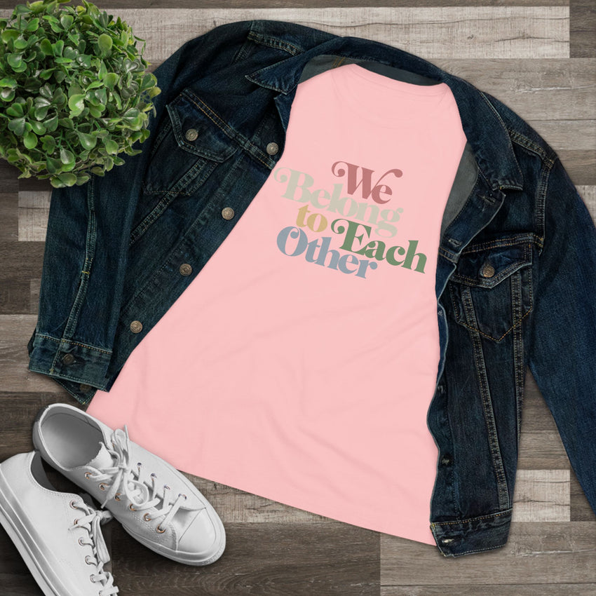 "We Belong To Each Other” Vintage Women's Cotton Tee