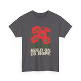 "Hold on to Hope" Poppy Unisex Heavy Cotton Tee