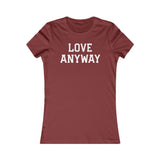 "Love Anyway" White Women's Favorite Tee