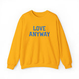 "Love Anyway"  Royal Blue Embroidered Unisex Crewneck Sweatshirt