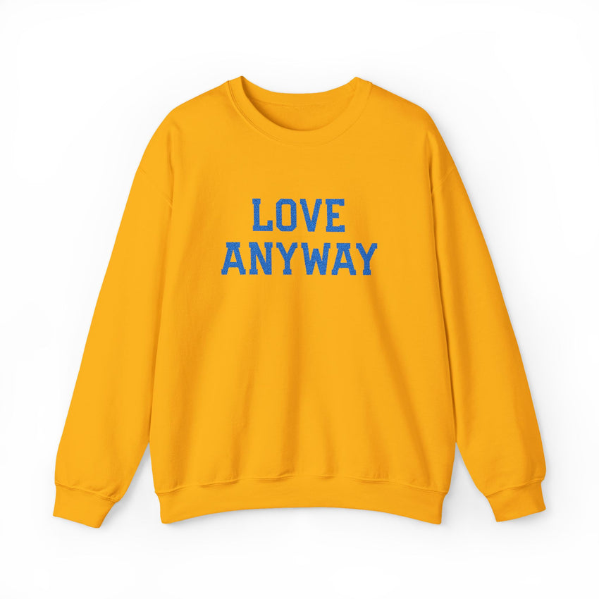 "Love Anyway"  Royal Blue Embroidered Unisex Crewneck Sweatshirt