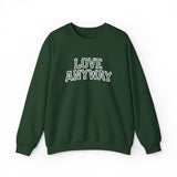 "Love Anyway"  Collegiate White Embroidered Unisex Crewneck Sweatshirt