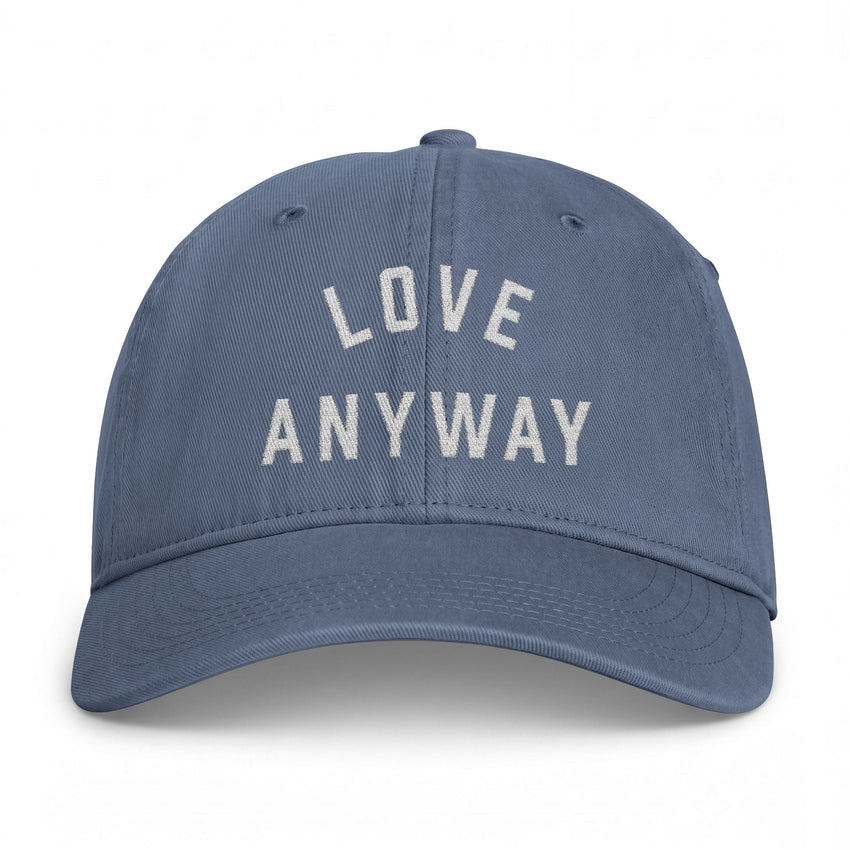 "Love Anyway" Embroidered Coastal Washed Cap