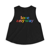 "Love Anyway" Pride Women's Crop Top