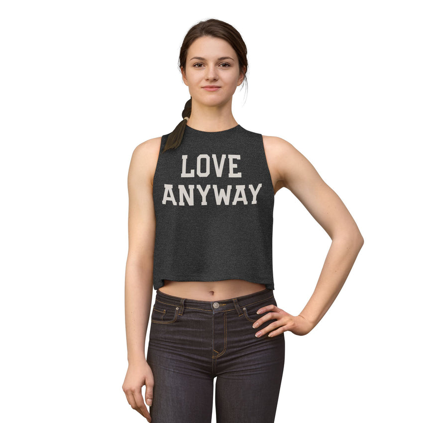 "Love Anyway" Women's Crop Top