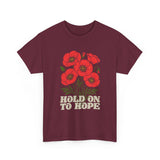 "Hold on to Hope" Poppy Unisex Heavy Cotton Tee