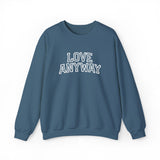 "Love Anyway"  Collegiate White Embroidered Unisex Crewneck Sweatshirt