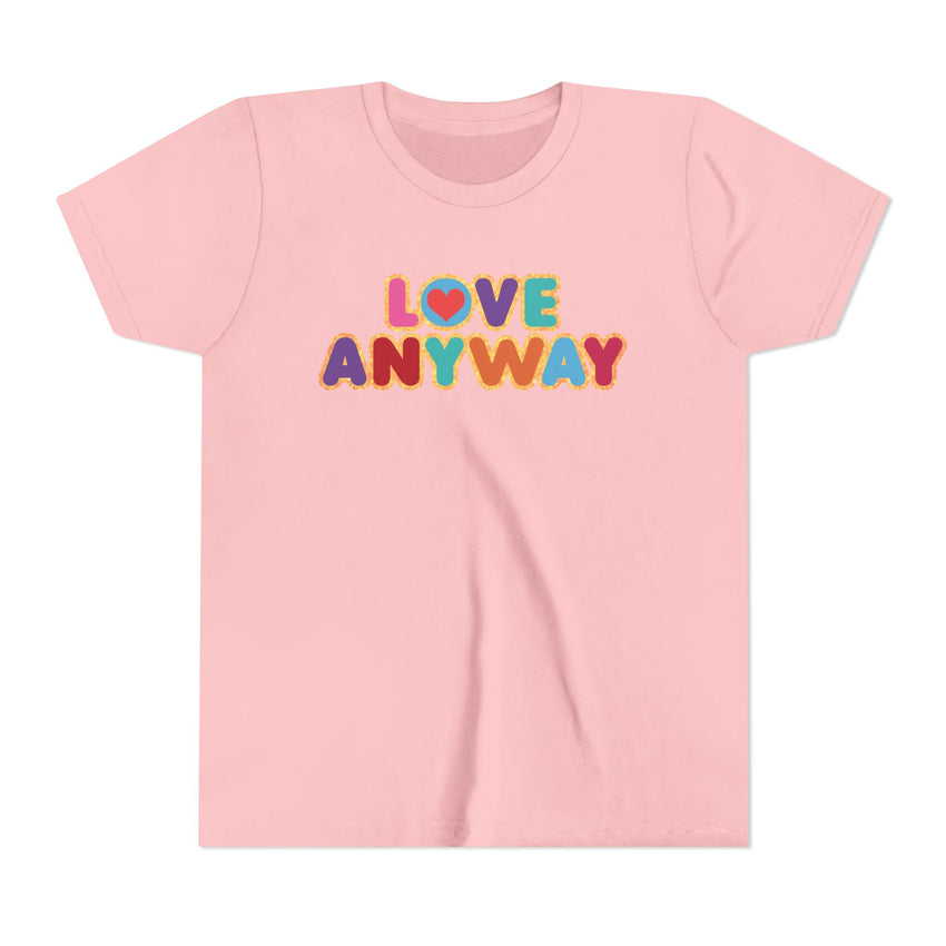 "Love Anyway" Brilliant Youth Short Sleeve Tee