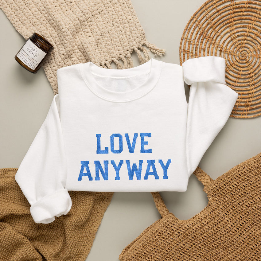 "Love Anyway"  Royal Blue Embroidered Unisex Crewneck Sweatshirt
