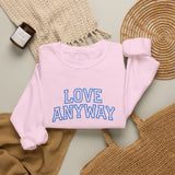 "Love Anyway"  Collegiate Royal Blue Embroidered Unisex Crewneck Sweatshirt