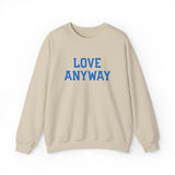 "Love Anyway"  Royal Blue Embroidered Unisex Crewneck Sweatshirt