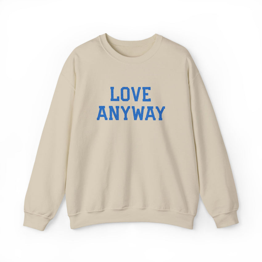 "Love Anyway"  Royal Blue Embroidered Unisex Crewneck Sweatshirt