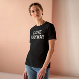 "Love Anyway" Women's Cotton Tee