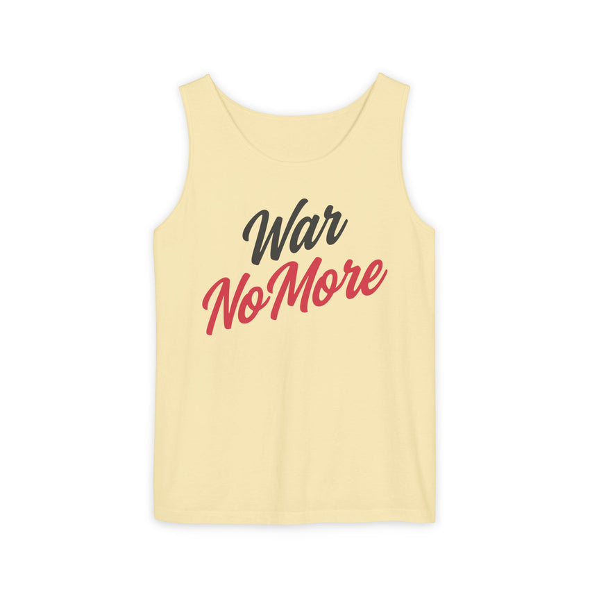 War No More Unisex Garment-Dyed Tank Top