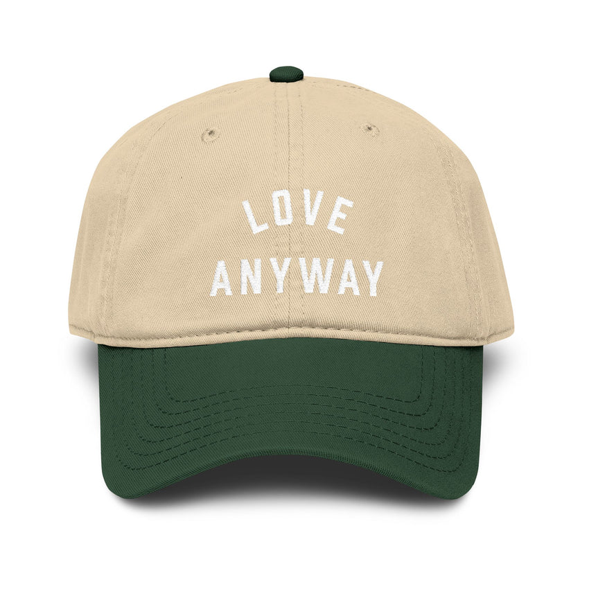 "Love Anyway" Embroidered Garment Washed Baseball Cap