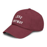 "Love Anyway" Embroidered Garment Washed Baseball Cap