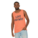 "Love Anyway" Unisex Garment-Dyed Tank Top
