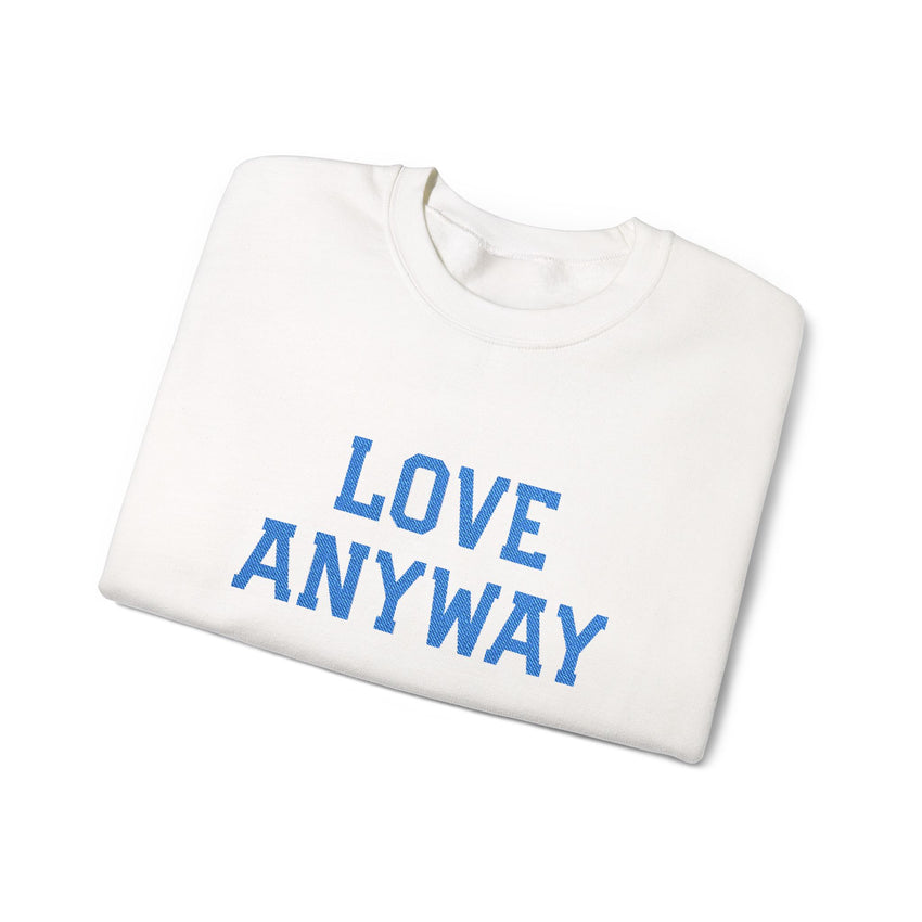 "Love Anyway"  Royal Blue Embroidered Unisex Crewneck Sweatshirt