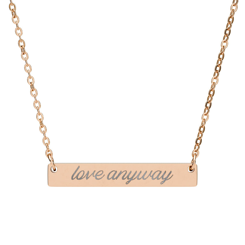 "Love Anyway" Engraved Horizontal Bar Necklace