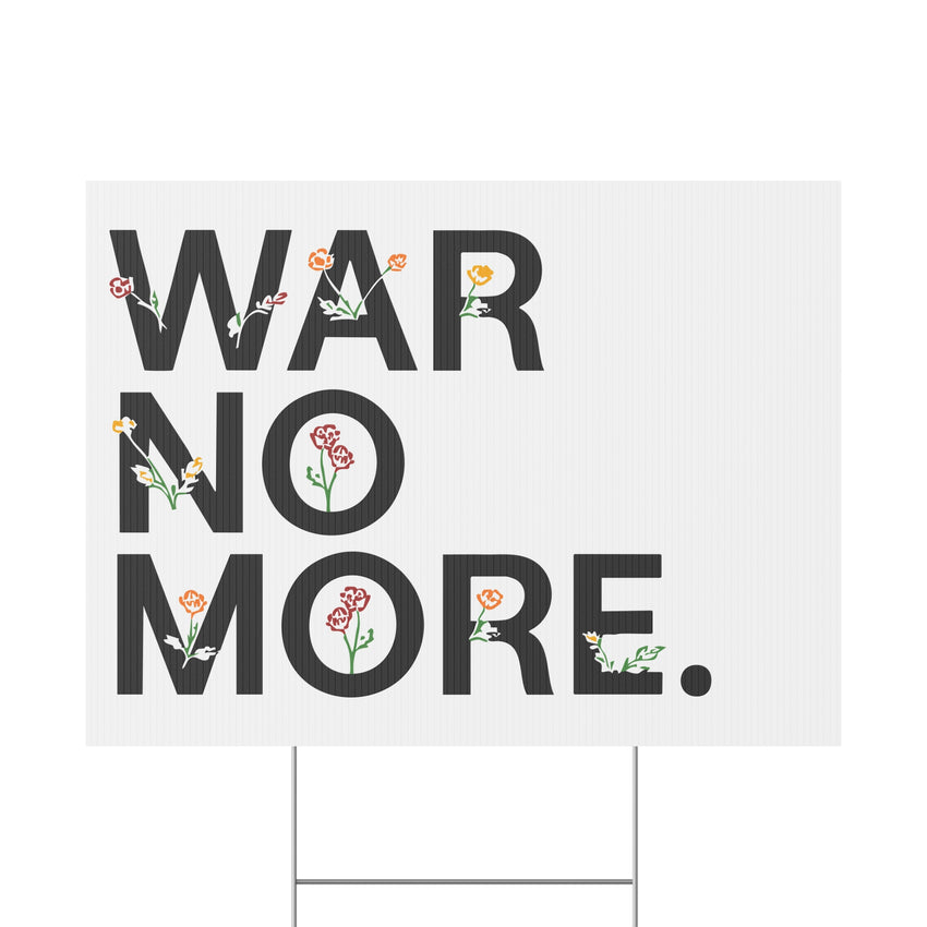 War No More Floral Plastic Yard Sign