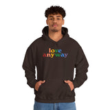 "Love Anyway" Pride Unisex Heavy Blend Hooded Sweatshirt