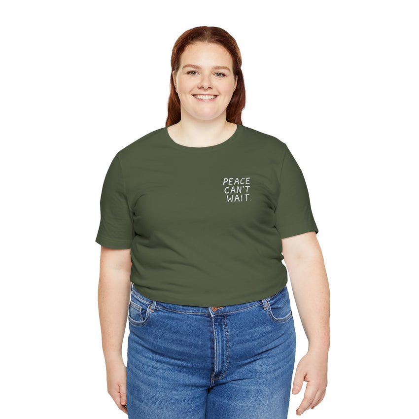 "Peace Can't Wait" Embroidered Unisex Jersey Short Sleeve T-Shirt