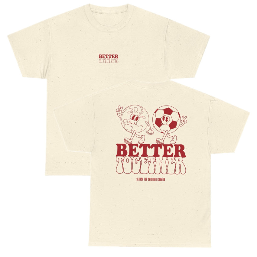 Better Together World Cup Unisex Heavy Cotton Tee