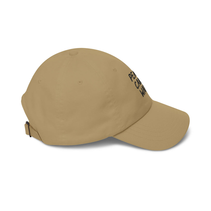 "Peace Can't Wait" Embroidered Classic Dad Cap