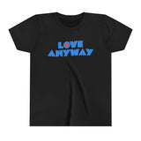 "Love Anyway" Heart Youth Short Sleeve Tee