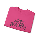 "Love Anyway"  Collegiate Black Embroidered Unisex Crewneck Sweatshirt