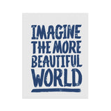 "Imagine the More Beautiful World" Garden & House Banner