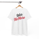 War No More Unisex Heavy Cotton Tee