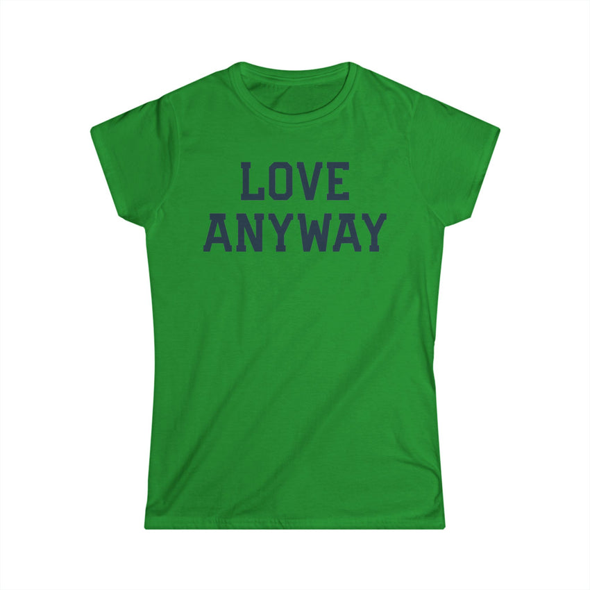 "Love Anyway" Navy Women's Softstyle Tee