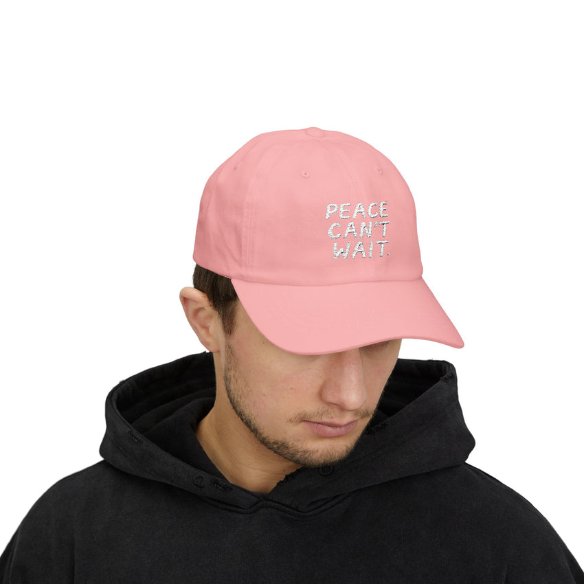 "Peace Can't Wait" Embroidered Classic Dad Cap