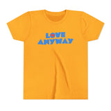 "Love Anyway" Heart Youth Short Sleeve Tee
