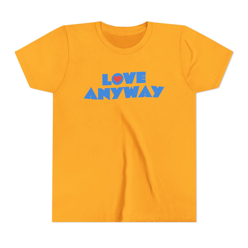 "Love Anyway" Heart Youth Short Sleeve Tee