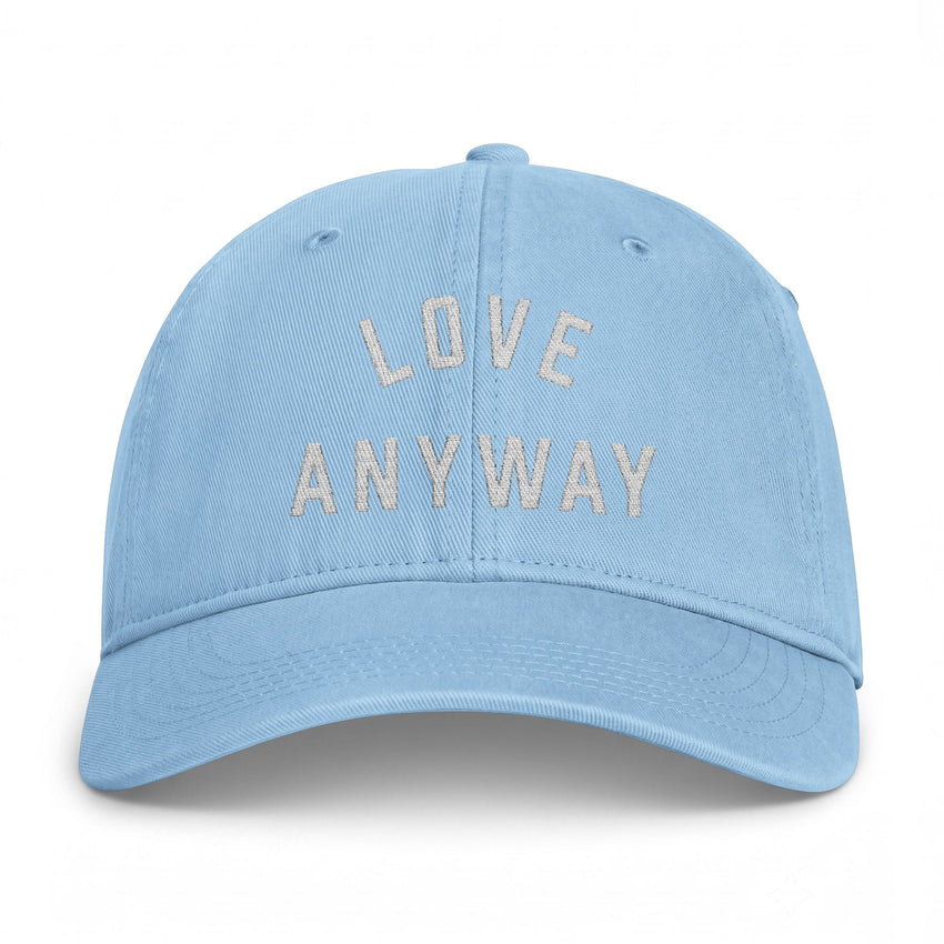 "Love Anyway" Embroidered Coastal Washed Cap