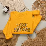 "Love Anyway"  Collegiate Black Embroidered Unisex Crewneck Sweatshirt