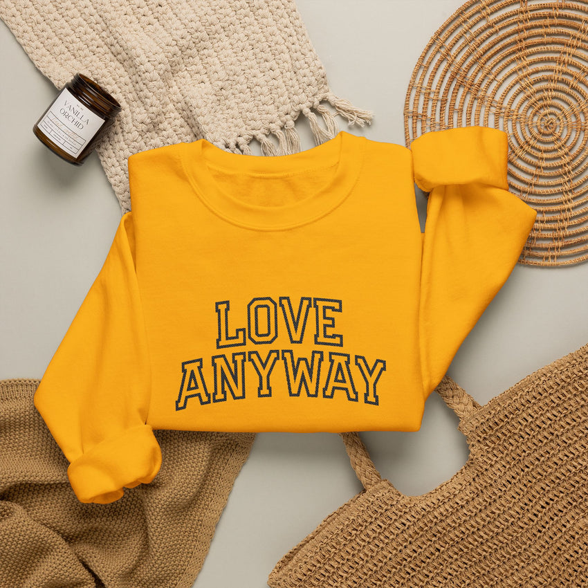 "Love Anyway"  Collegiate Black Embroidered Unisex Crewneck Sweatshirt