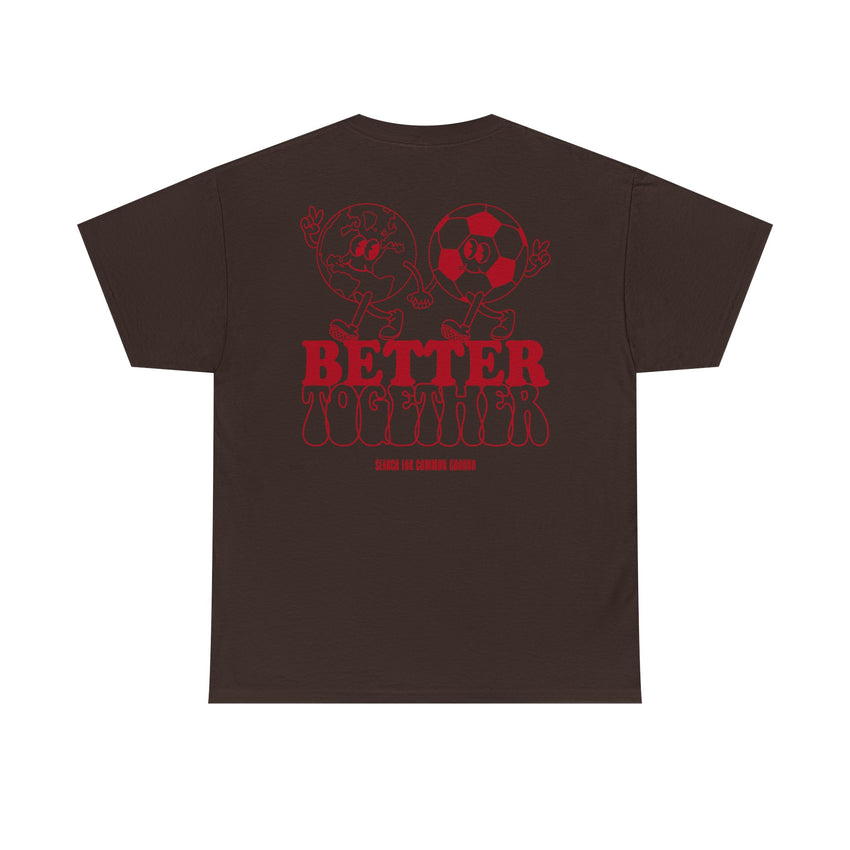 Better Together World Cup Unisex Heavy Cotton Tee